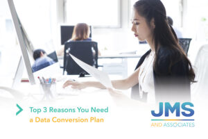 Top 3 Reasons You Need a Data Conversion Solution